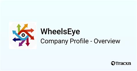 WheelsEye Company Profile 2024: Valuation, Funding.